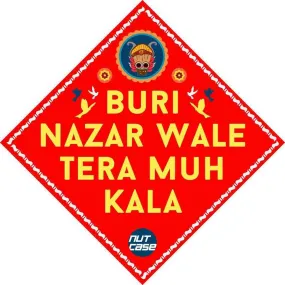 Automobile Car Vehicle Sticker - Buri Nazar Wale Tera Muh Kala