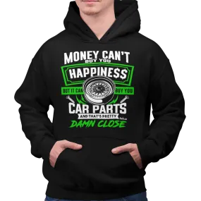 MONEY BUYS CAR PARTS HAPPINESS Hoodie